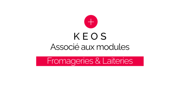 Modules Keos les fromageries et laiteries