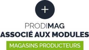 Prodimag associé aux modules magasins producteurs